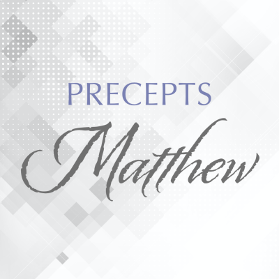 Precepts: Matthew