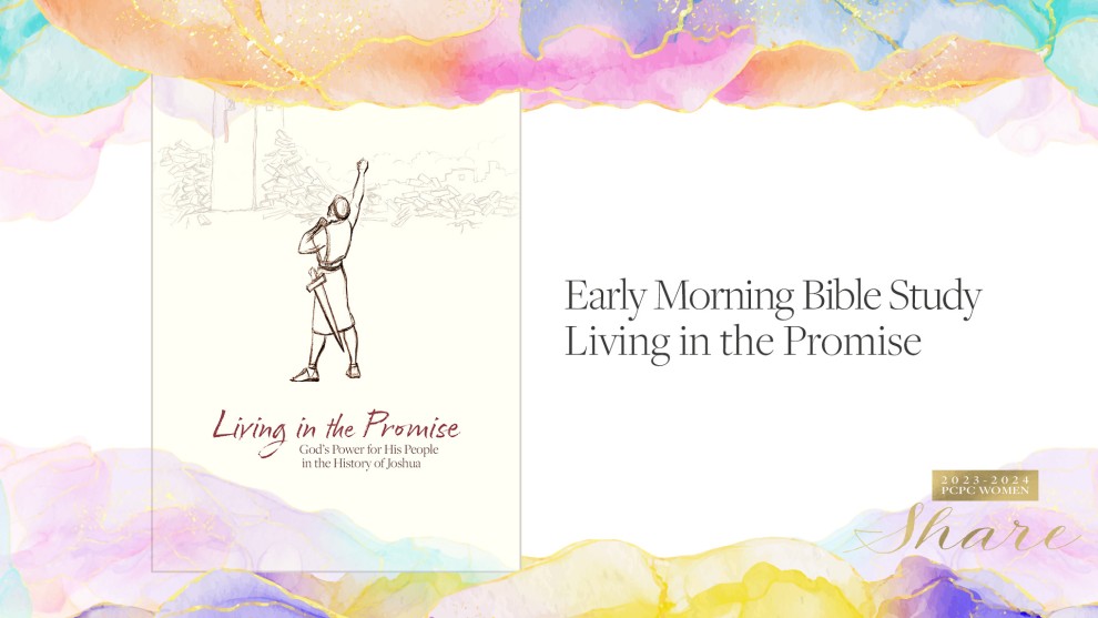 Living in the Promise: Lessons in Joshua