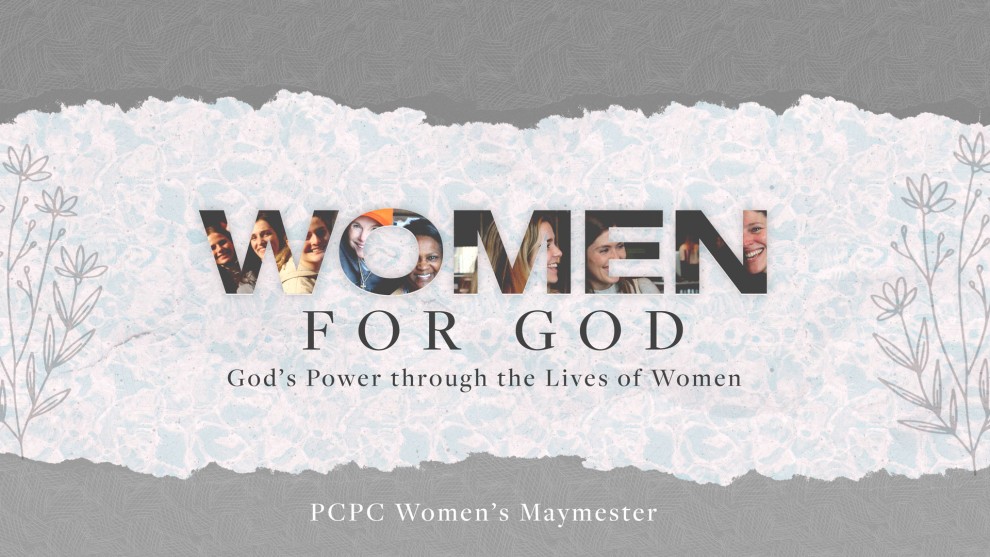 Women for God—God’s Power through the Lives of Women