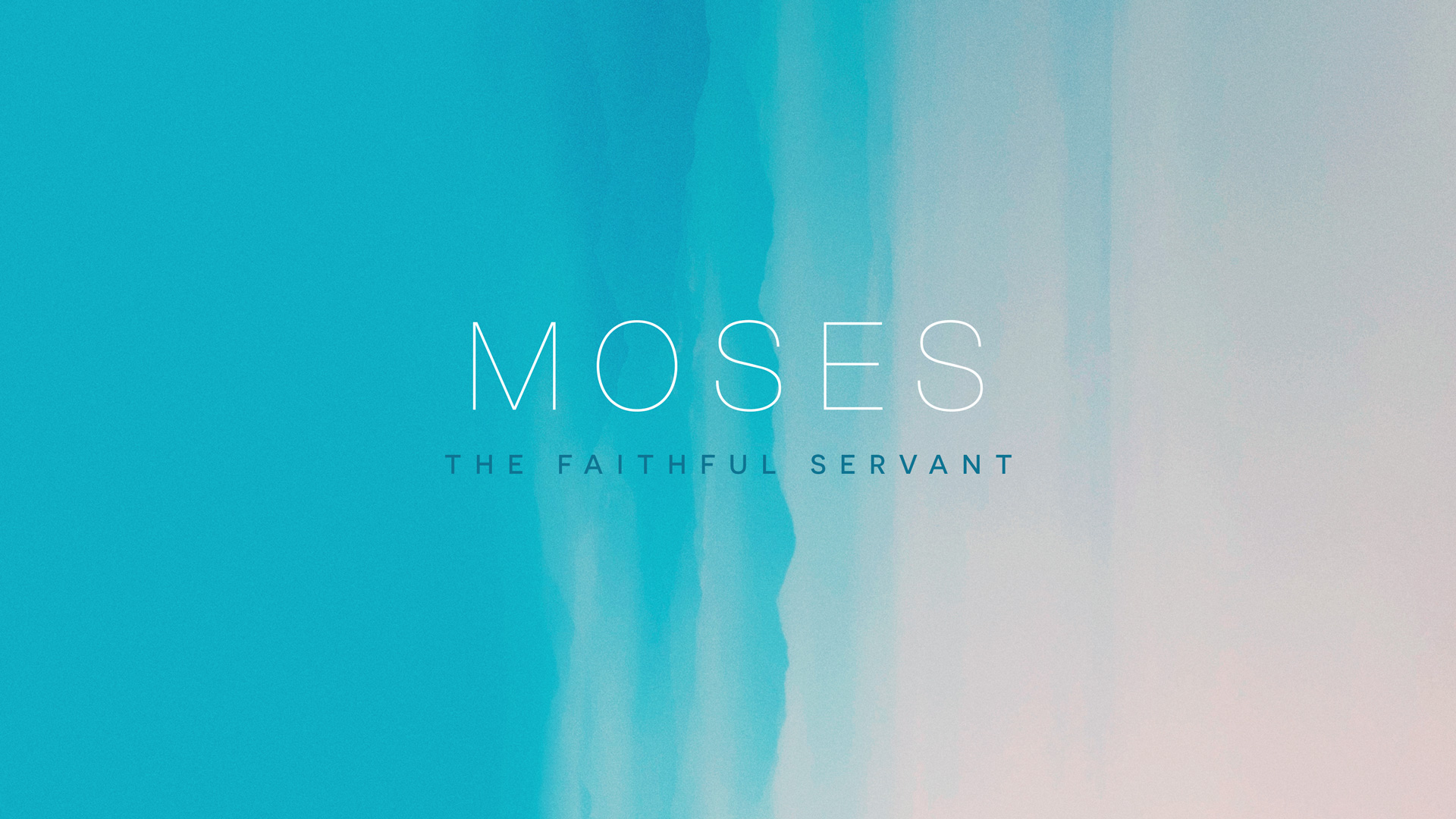 Moses: The Faithful Servant